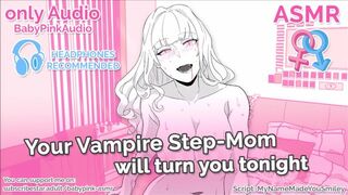 ASMR - Your Vampire Step-Mom will turn you tonight (blowjob)(riding)(Audio Roleplay)