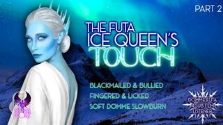 The Futa Ice Queen’s Touch pt 2 [Dom Lesbian 4 Sub Fem Listener] [Erotic Audio Christmas ASMR Story]